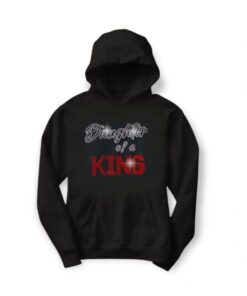 Black hoodie with "Daughter of a KING" print