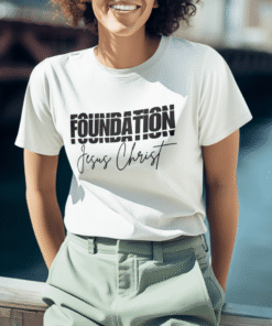 christian foundation t shirt jesus christ faith apparel