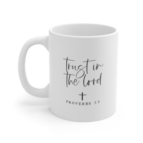 Trust in the Lord Mug — Proverbs 3:5 Inspirational Coffee Cup