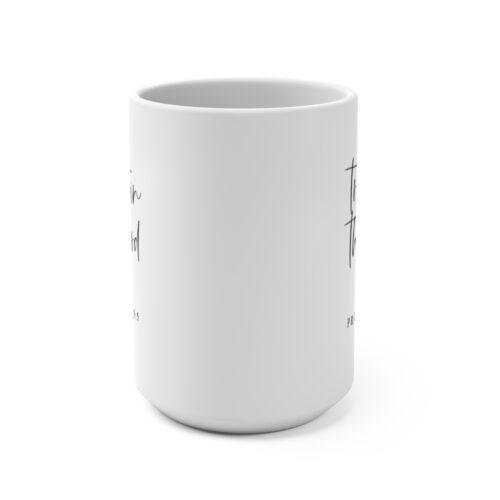 Alternative view of Trust in the Lord 15oz Coffee Mug — Proverbs 3:5 Inspirational Scripture Gift